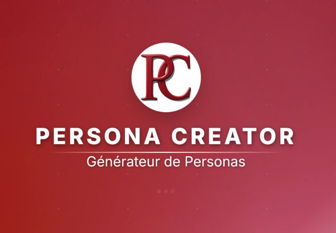 PERSONA CREATOR, générateur de fiches personas en BtB & BtoC base de personas de clients types